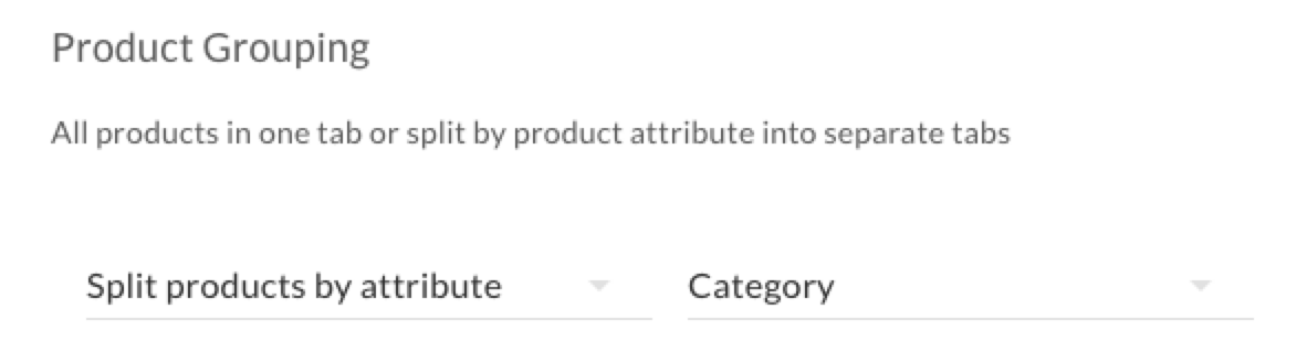 Product grouping selections.
