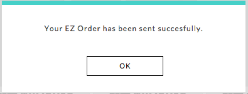 EZ Order sent.